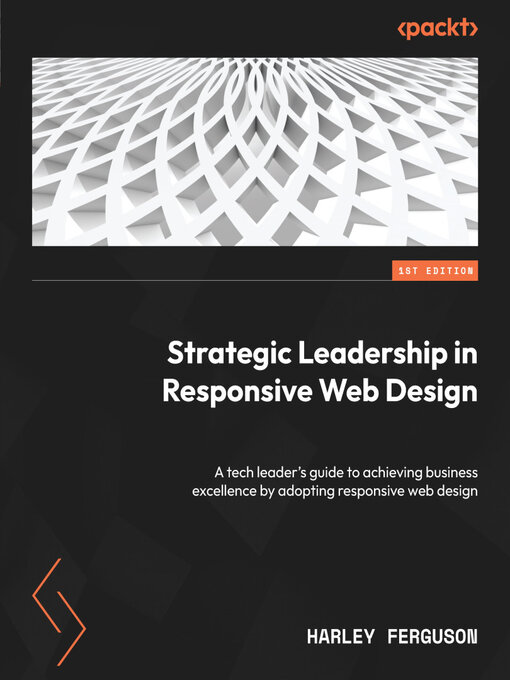 Title details for Strategic Leadership in Responsive Web Design by Harley Ferguson - Available